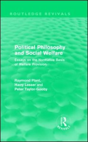 Political Philosophy and Social Welfare (Routledge Revivals)