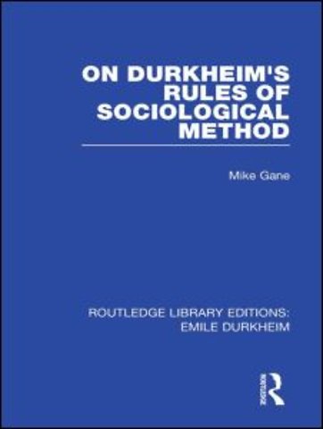 On Durkheim's Rules of Sociological Method