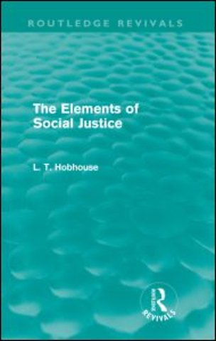 Elements of Social Justice (Routledge Revivals)