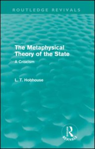 Metaphysical Theory of the State (Routledge Revivals)