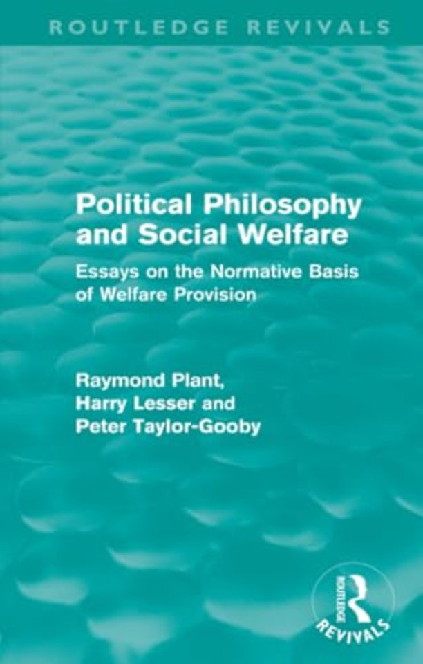 Political Philosophy and Social Welfare (Routledge Revivals)