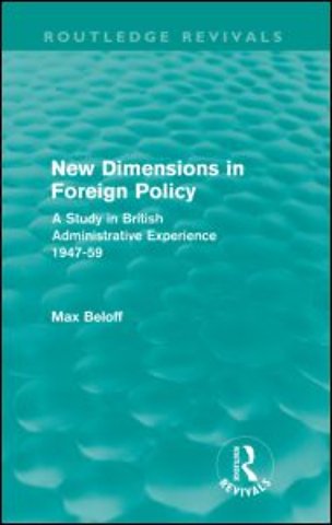 New Dimensions in Foreign Policy (Routledge Revivals)