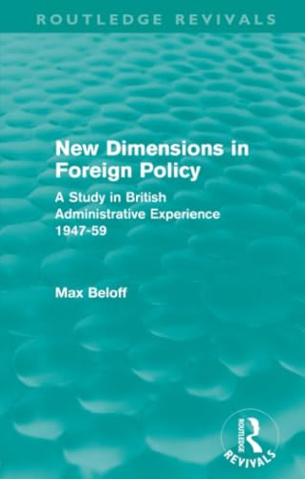 New Dimensions in Foreign Policy (Routledge Revivals)
