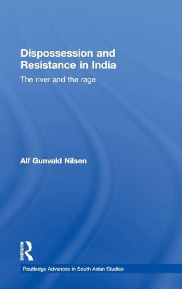 Dispossession and Resistance in India