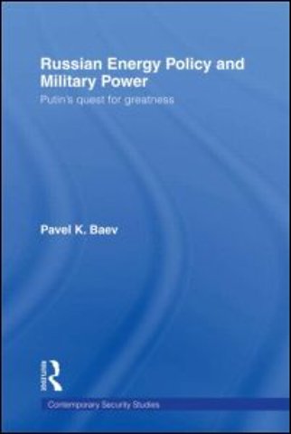 Russian Energy Policy and Military Power