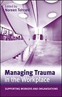 Managing Trauma in the Workplace