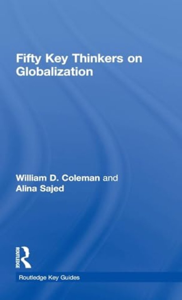 Fifty Key Thinkers on Globalization
