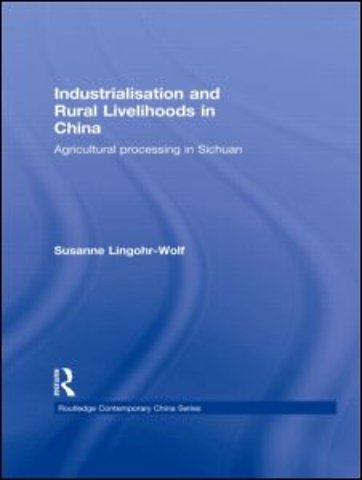 Industrialisation and Rural Livelihoods in China