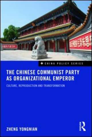 Chinese Communist Party as Organizational Emperor