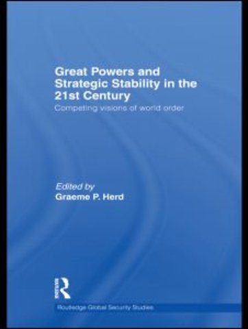 Great Powers and Strategic Stability in the 21st Century