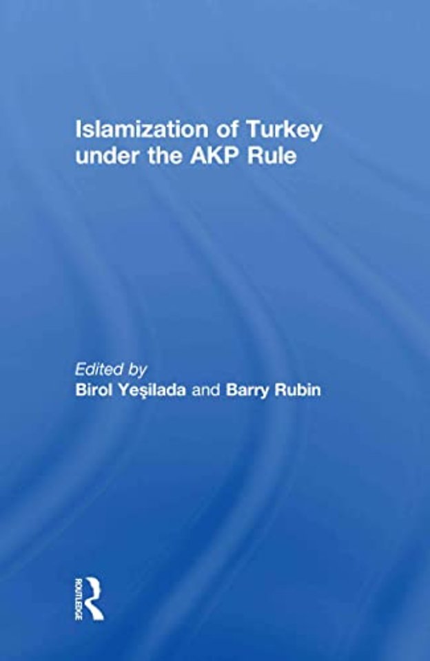 Islamization of Turkey under the AKP Rule