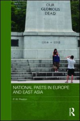 National Pasts in Europe and East Asia