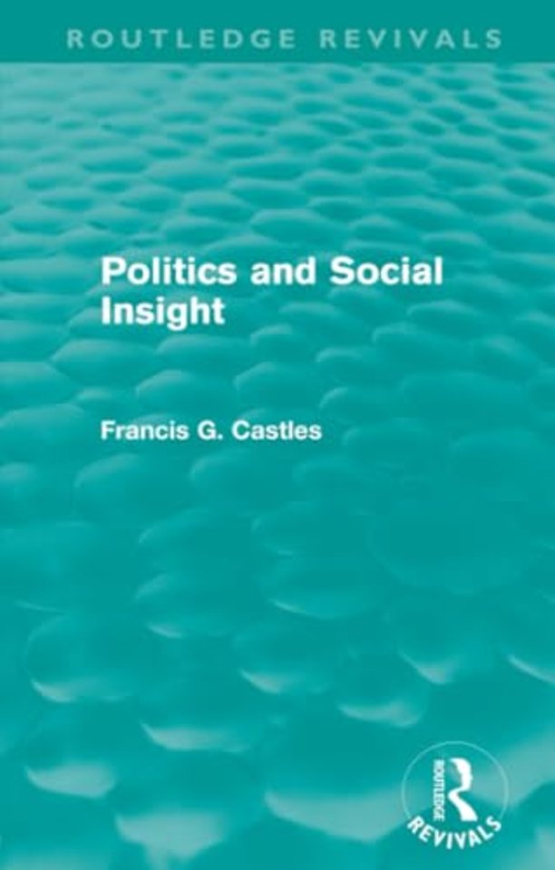 Politics and Social Insight (Routledge Revivals)