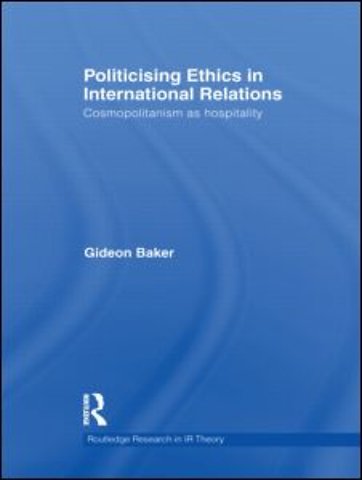 Politicising Ethics in International Relations