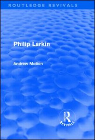Philip Larkin (Routledge Revivals)