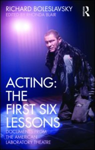 Acting: The First Six Lessons