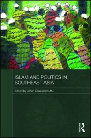 Islam and Politics in Southeast Asia