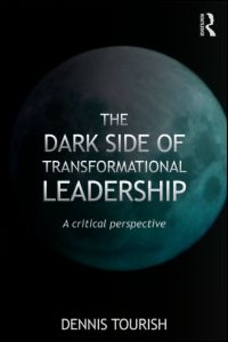 Dark Side of Transformational Leadership