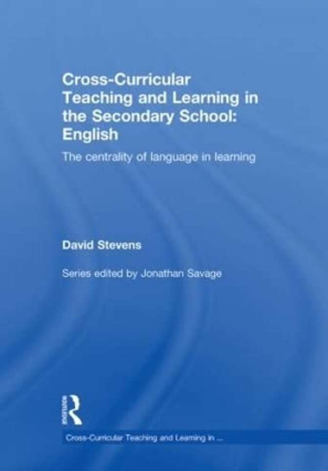 Cross-Curricular Teaching and Learning in the Secondary School ... English