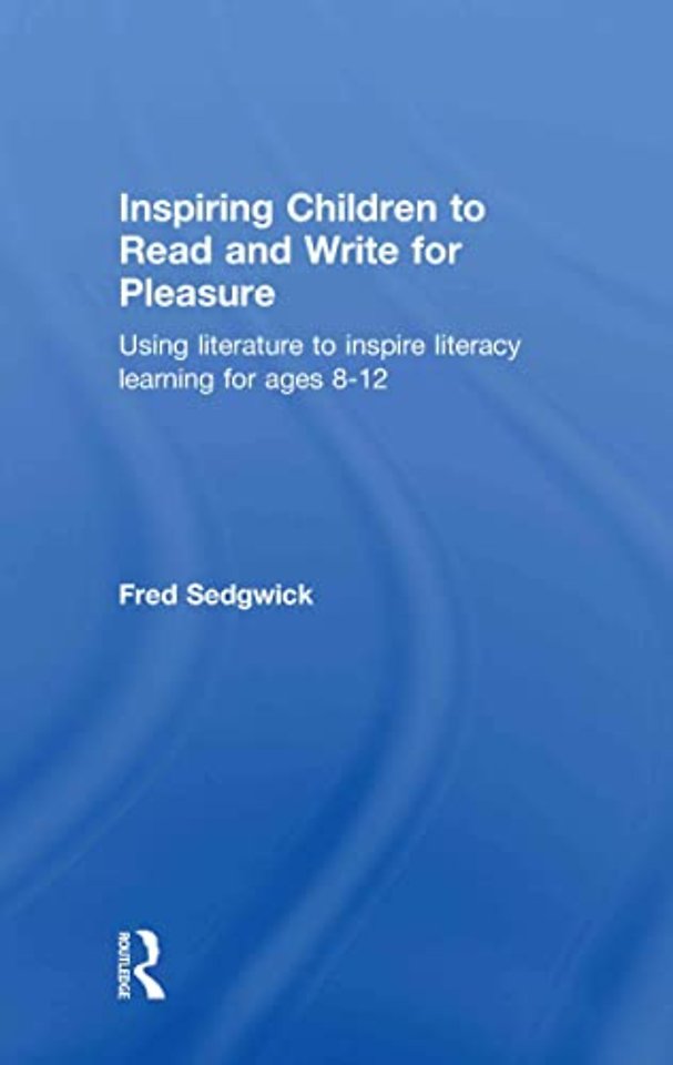 Inspiring Children to Read and Write for Pleasure
