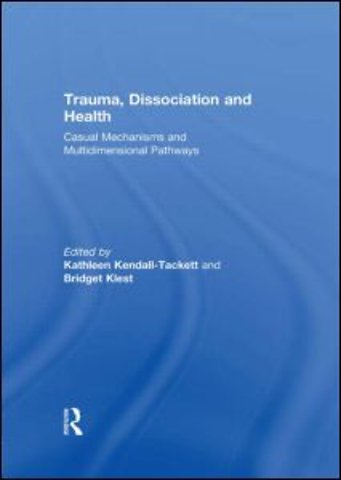 Trauma, Dissociation and Health