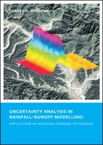Uncertainty Analysis in Rainfall-Runoff Modelling - Application of Machine Learning Techniques