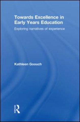 Towards Excellence in Early Years Education