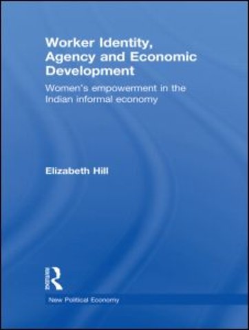 Worker Identity, Agency and Economic Development