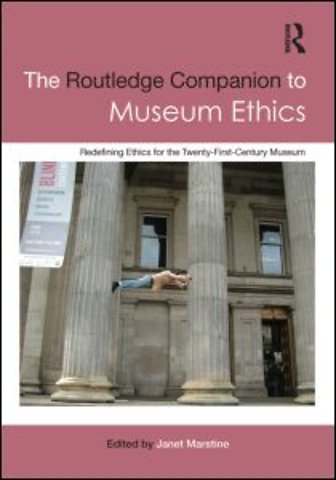 Routledge Companion to Museum Ethics