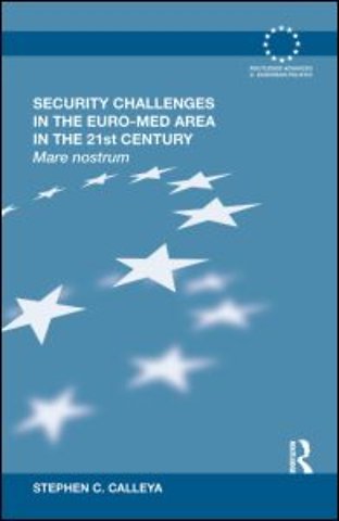 Security Challenges in the Euro-Med Area in the 21st Century