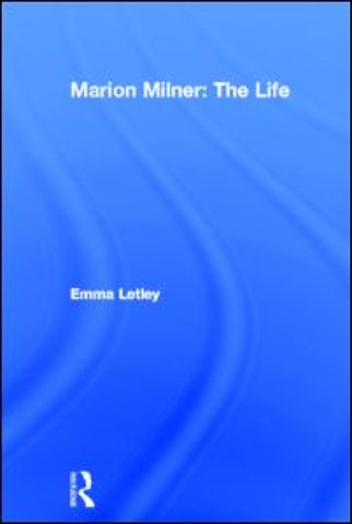Marion Milner: The Life