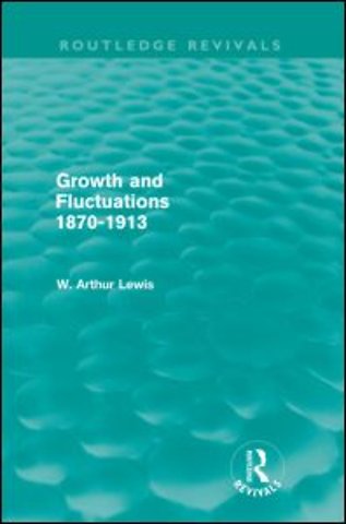 Growth and Fluctuations 1870-1913 (Routledge Revivals)