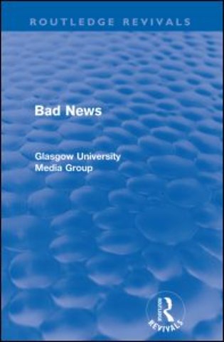 Bad News (Routledge Revivals)