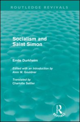 Socialism and Saint-Simon (Routledge Revivals)