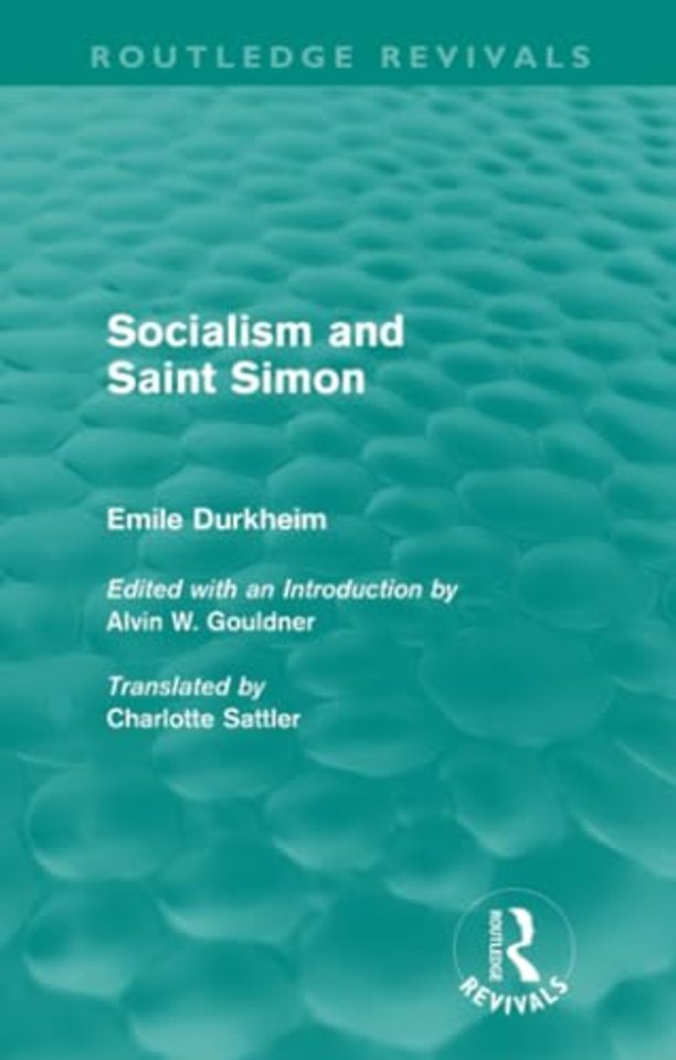 Socialism and Saint-Simon (Routledge Revivals)