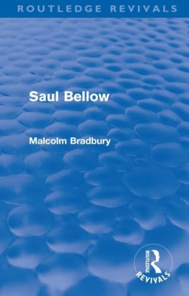 Saul Bellow (Routledge Revivals)