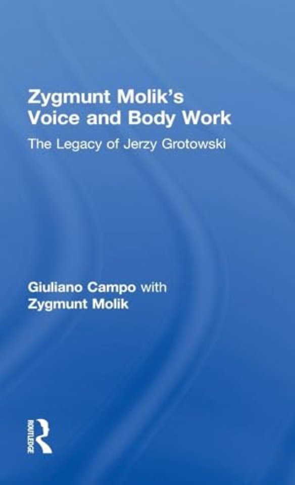 Zygmunt Molik's Voice and Body Work