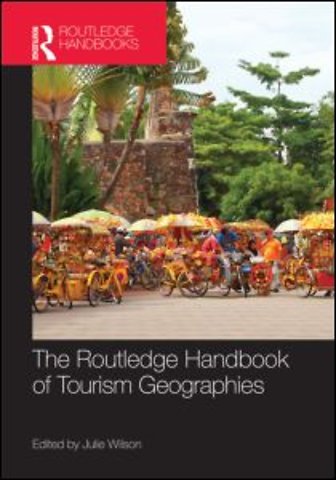 Routledge Handbook of Tourism Geographies