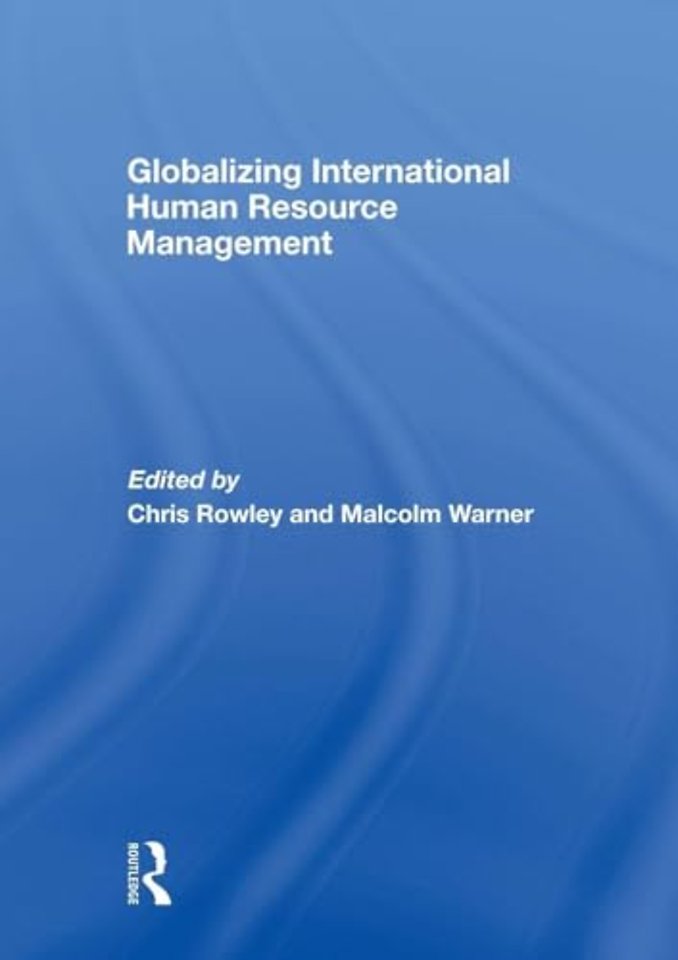 Globalizing International Human Resource Management