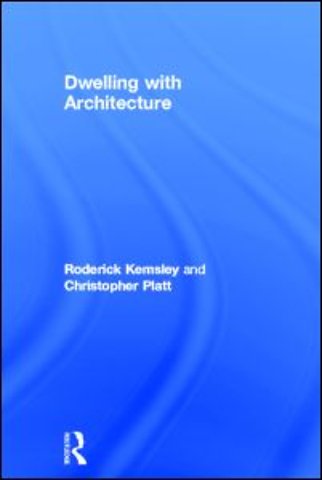 Dwelling with Architecture