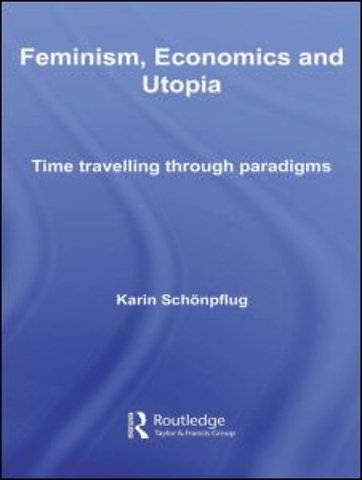 Feminism, Economics and Utopia