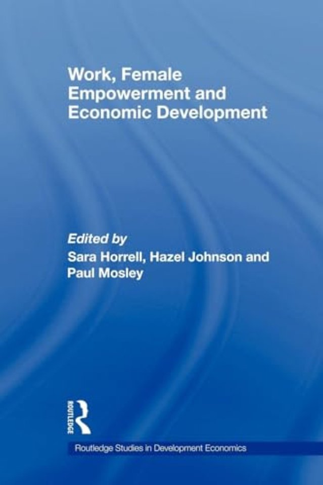 Work, Female Empowerment and Economic Development