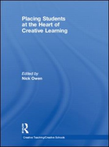 Placing Students at the Heart of Creative Learning
