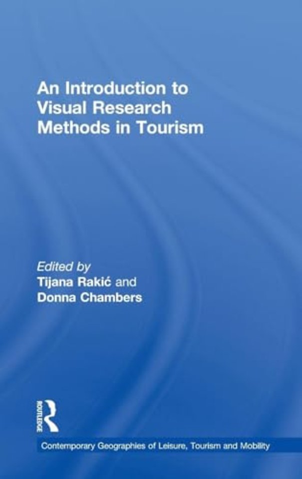 Introduction to Visual Research Methods in Tourism