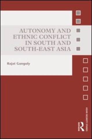 Autonomy and Ethnic Conflict in South and South-East Asia