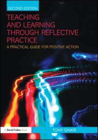 Teaching and Learning through Reflective Practice