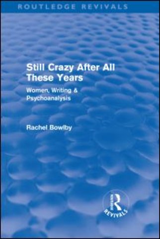 Still Crazy After All These Years (Routledge Revivals)