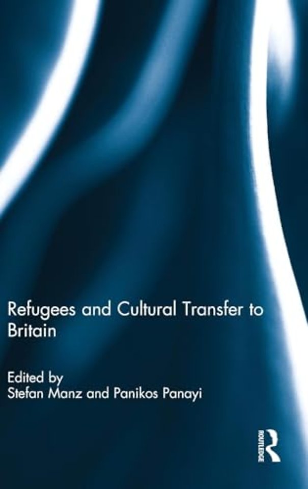 Refugees and Cultural Transfer to Britain
