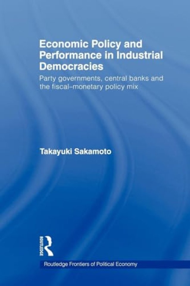 Economic Policy and Performance in Industrial Democracies