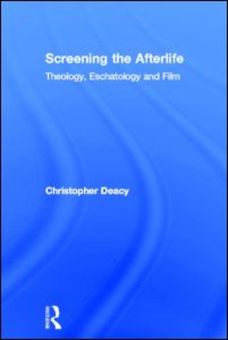 Screening the Afterlife